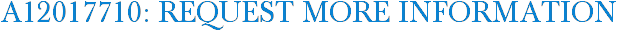 A12017710: Request More Information