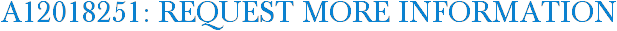 A12018251: Request More Information