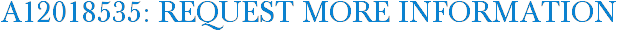 A12018535: Request More Information