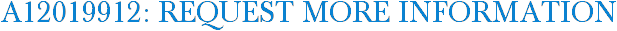 A12019912: Request More Information