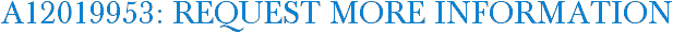 A12019953: Request More Information
