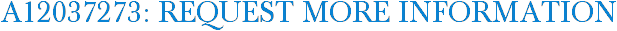 A12037273: Request More Information