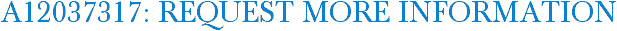 A12037317: Request More Information