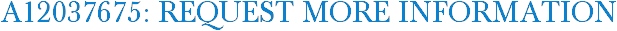 A12037675: Request More Information