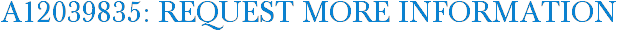 A12039835: Request More Information