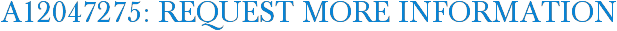 A12047275: Request More Information