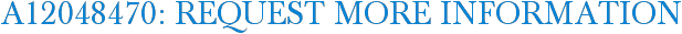 A12048470: Request More Information