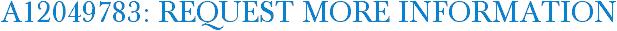 A12049783: Request More Information