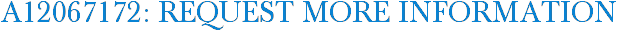 A12067172: Request More Information