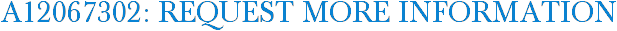 A12067302: Request More Information