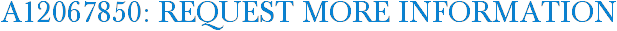 A12067850: Request More Information