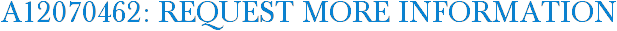 A12070462: Request More Information