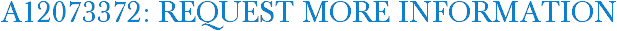 A12073372: Request More Information