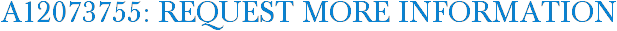 A12073755: Request More Information
