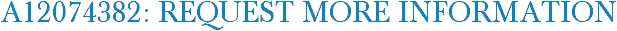 A12074382: Request More Information