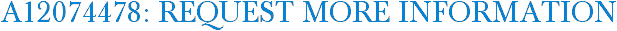 A12074478: Request More Information