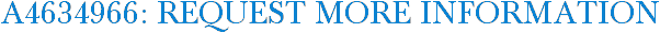 A4634966: Request More Information