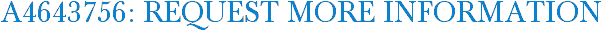 A4643756: Request More Information