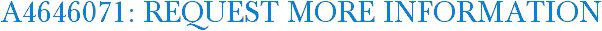 A4646071: Request More Information