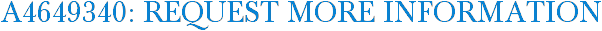 A4649340: Request More Information