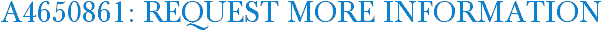 A4650861: Request More Information