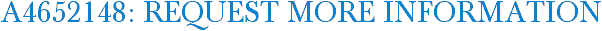 A4652148: Request More Information