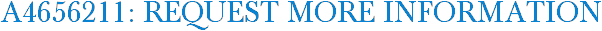 A4656211: Request More Information