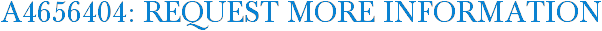A4656404: Request More Information