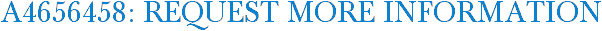 A4656458: Request More Information