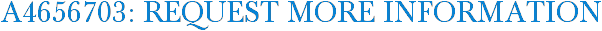 A4656703: Request More Information