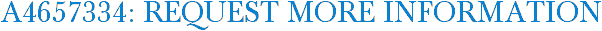 A4657334: Request More Information