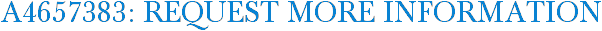 A4657383: Request More Information