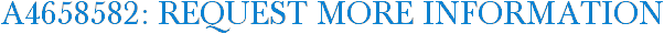 A4658582: Request More Information