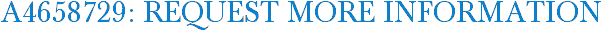 A4658729: Request More Information