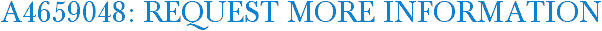 A4659048: Request More Information