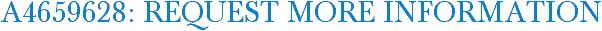 A4659628: Request More Information