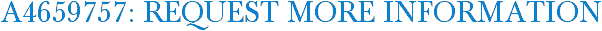 A4659757: Request More Information