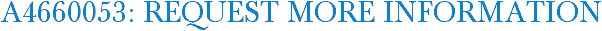A4660053: Request More Information