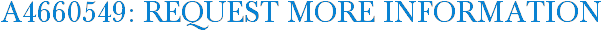 A4660549: Request More Information
