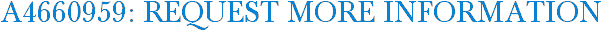 A4660959: Request More Information
