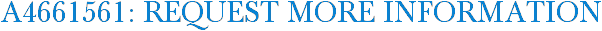 A4661561: Request More Information