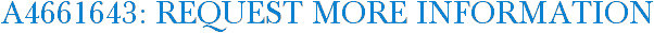 A4661643: Request More Information