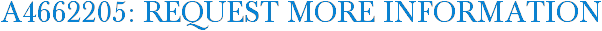 A4662205: Request More Information