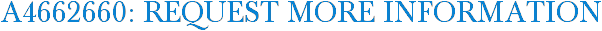 A4662660: Request More Information