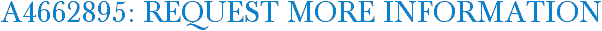 A4662895: Request More Information