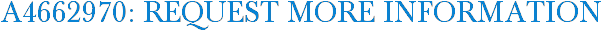A4662970: Request More Information