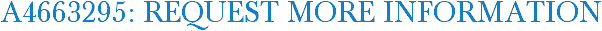 A4663295: Request More Information