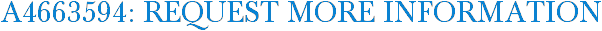 A4663594: Request More Information