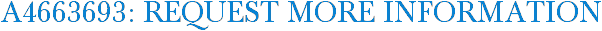 A4663693: Request More Information