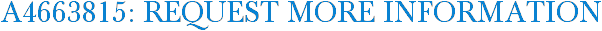 A4663815: Request More Information